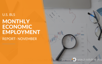 Search Solution Breaks down the U.S. Bureau of Labor Statistic’s Monthly Economic Employment Report for November