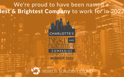 Search Solution Group is a proud winner of the Best and Brightest Companies to Work for in Charlotte, NC, for the second year in a row!