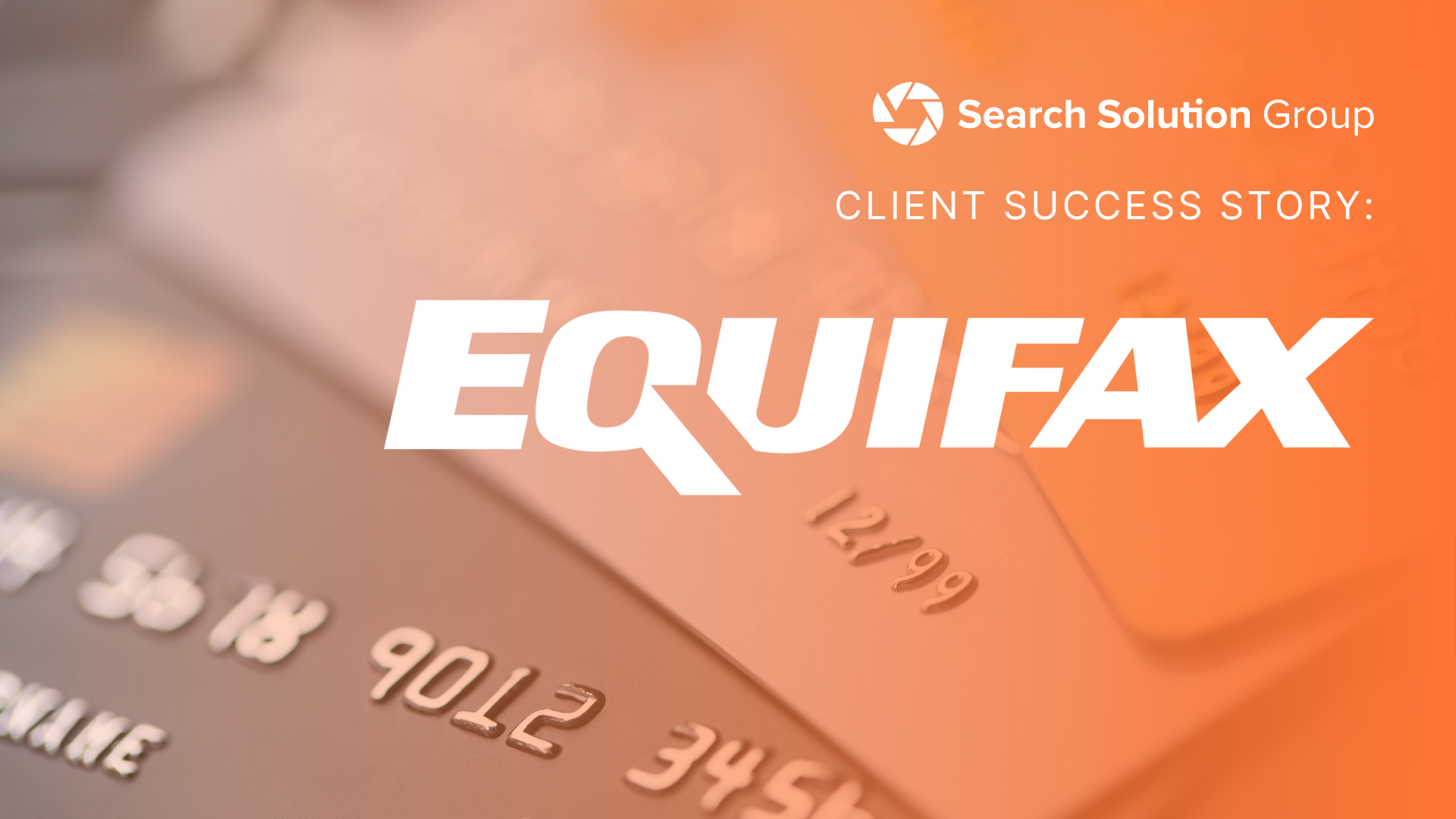 Client Success Stories: Equifax
