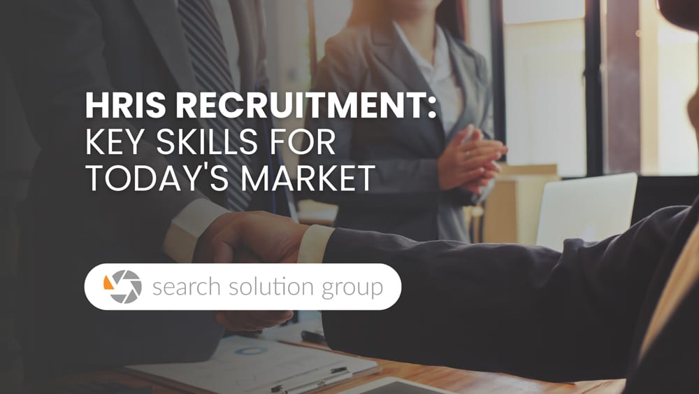 HRIS Recruitment: Key Skills for Today’s Market
