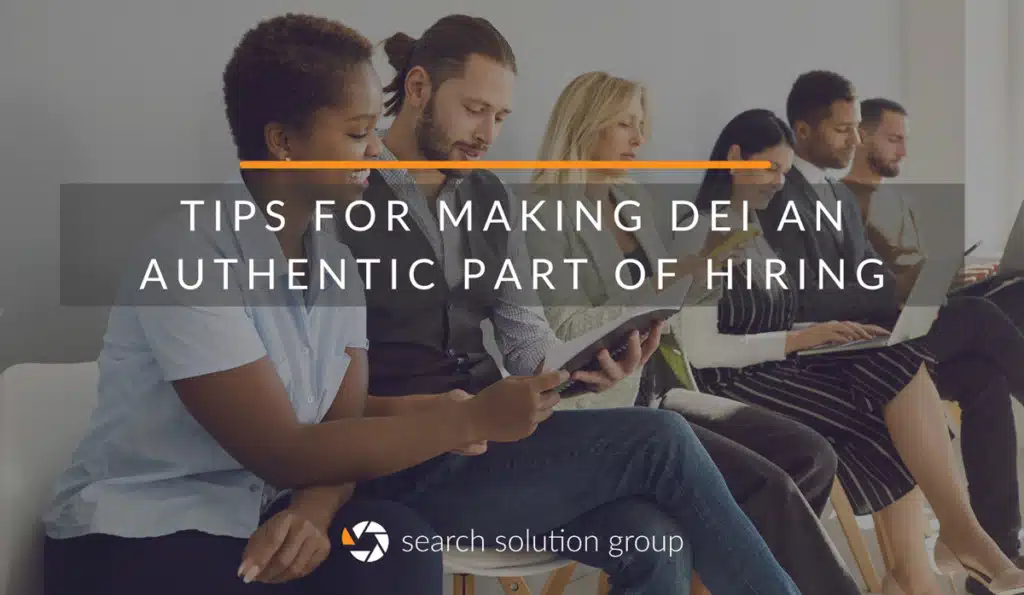 Tips for Making DEI an Authentic Part of Hiring