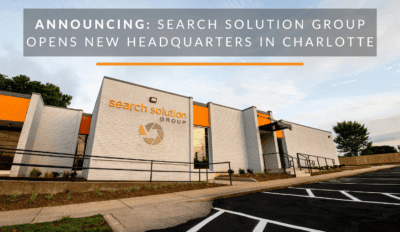 Search Solution Group Announces New Location in the Charlotte Community
