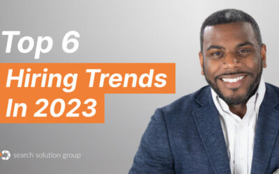 Top 6 Hiring Trends for Employment in 2023