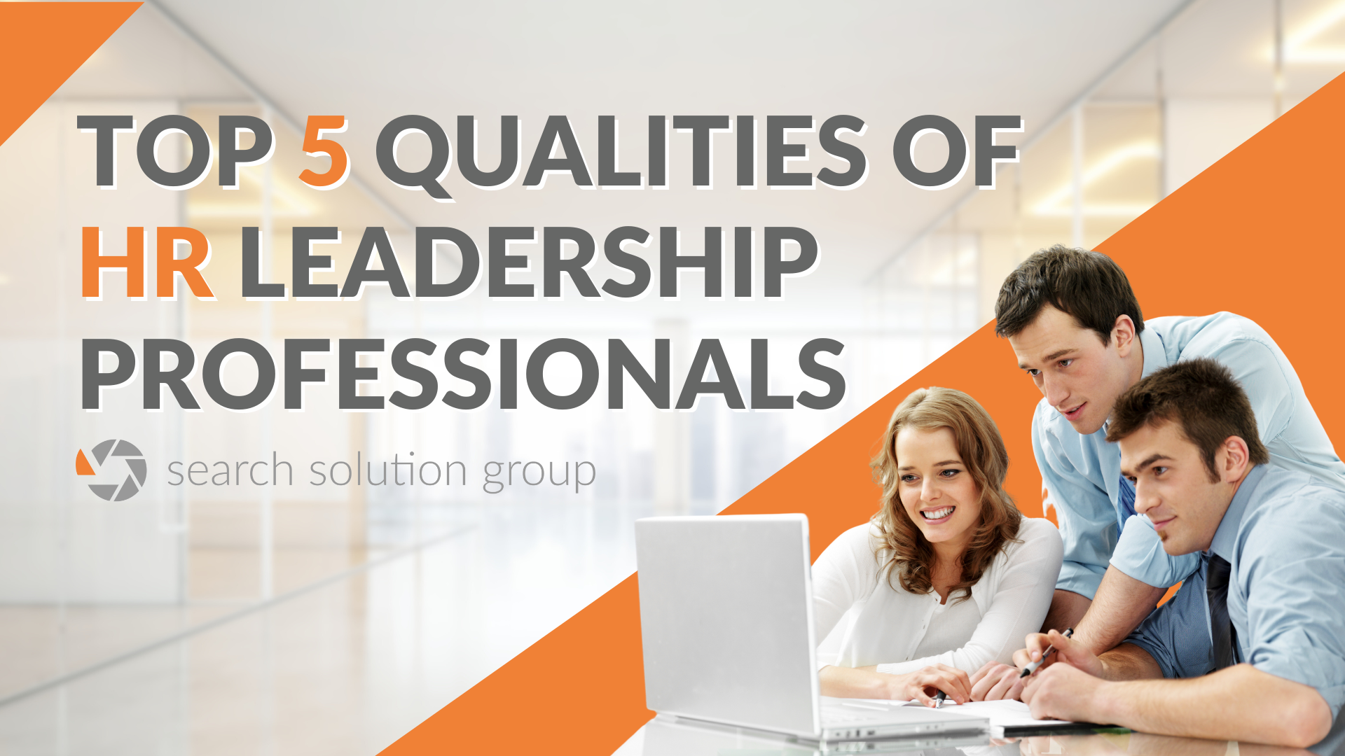 Top 5 Qualities of HR Leadership Professionals