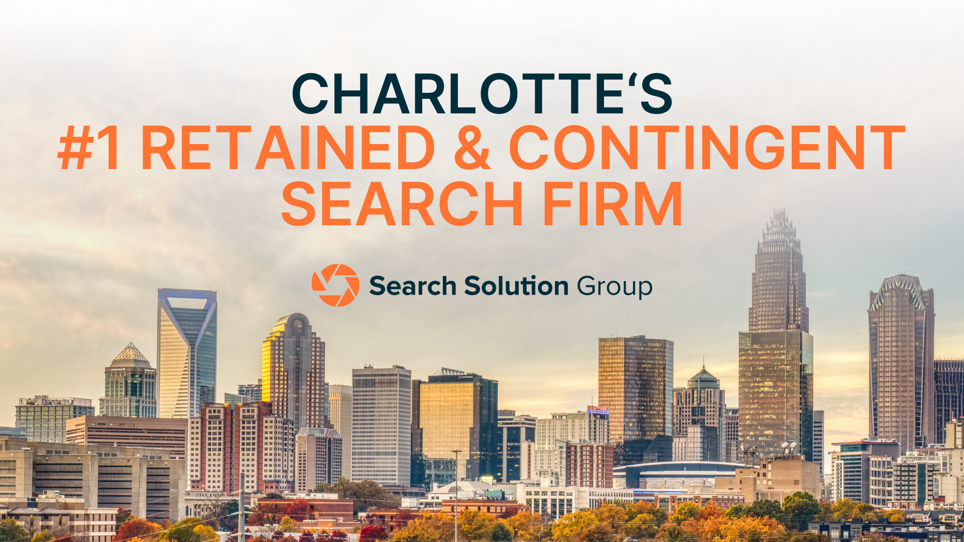 Charlotte, North Carolina’s #1 Retained and Contingent Recruitment Firm