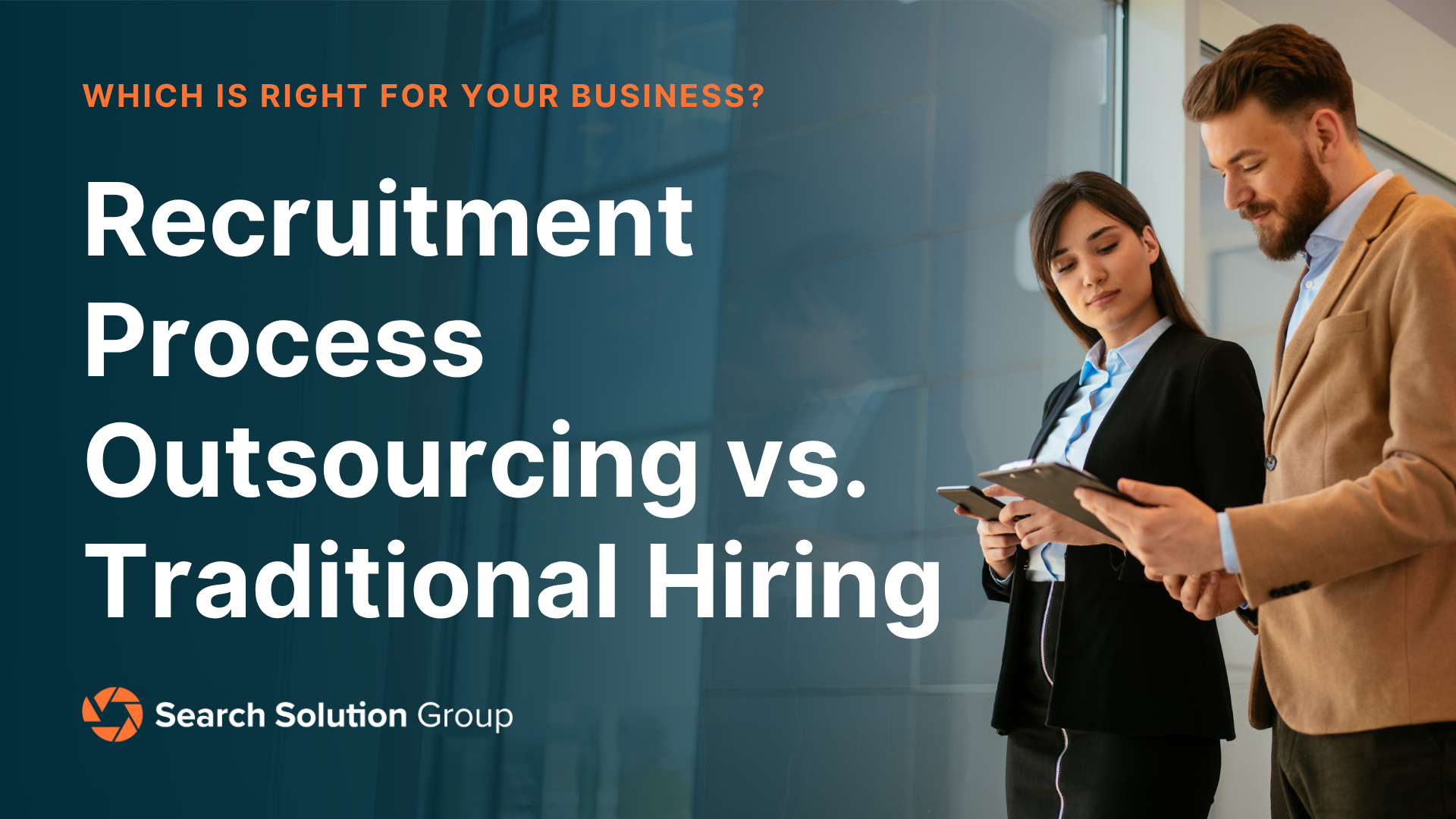 RPO vs. Traditional Recruiting: Which Is Right for Your Business?