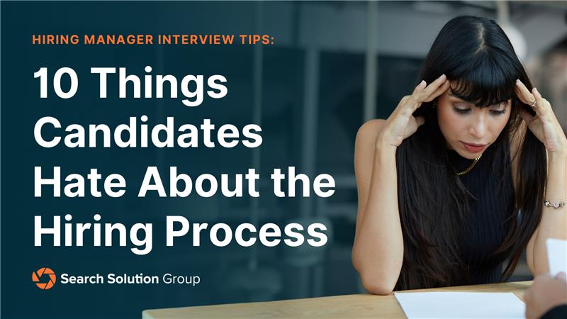10 Things Candidates Hate