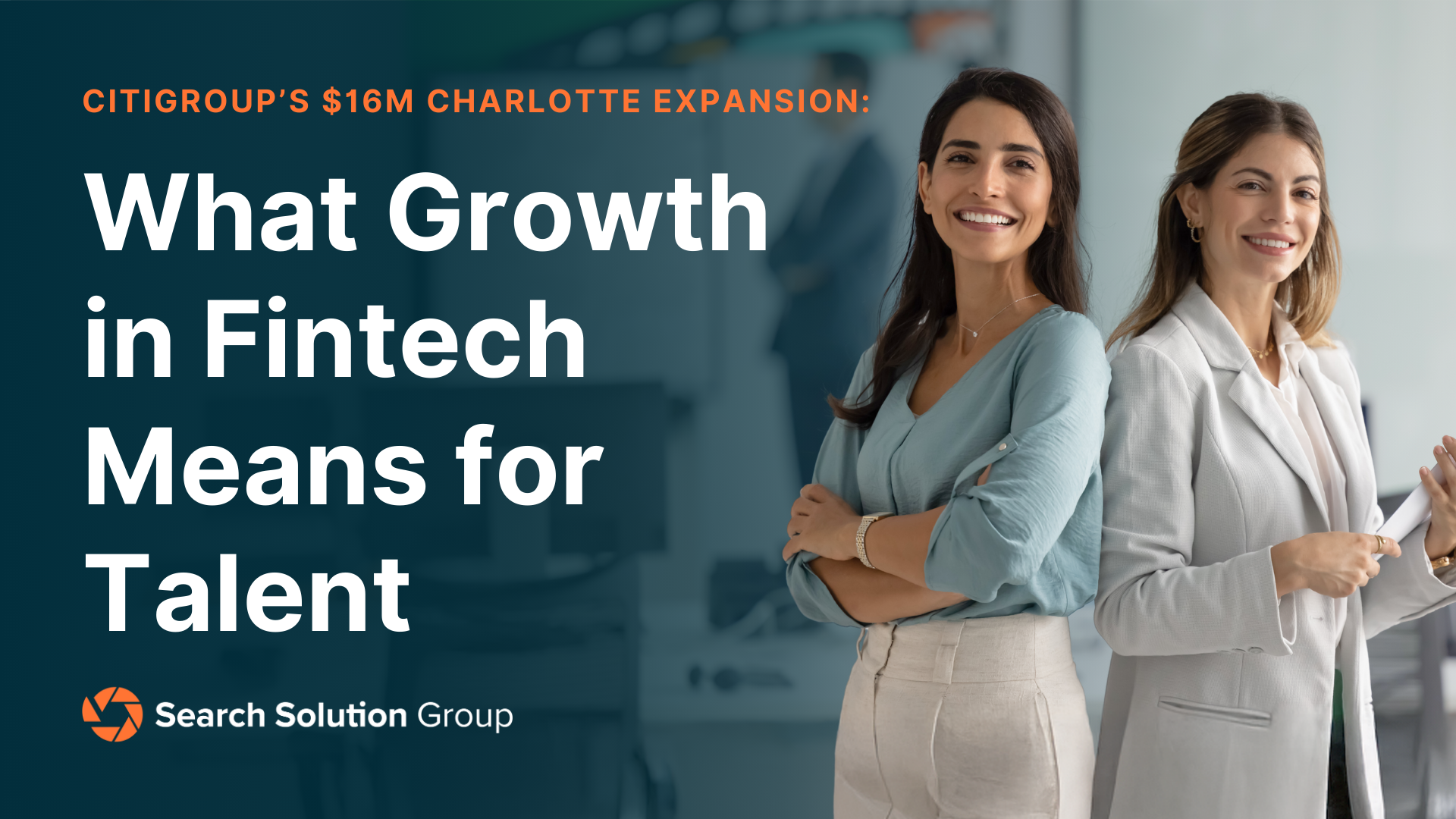 Citigroup’s $16M Charlotte Expansion and What It Means for Fintech Talent