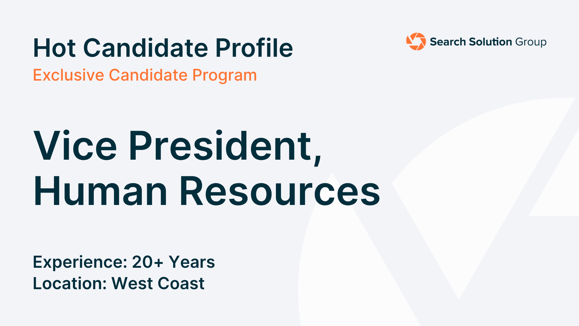 Hot Candidate – Vice President of Human Resources Hot Candidate – Vice President of Human Resources